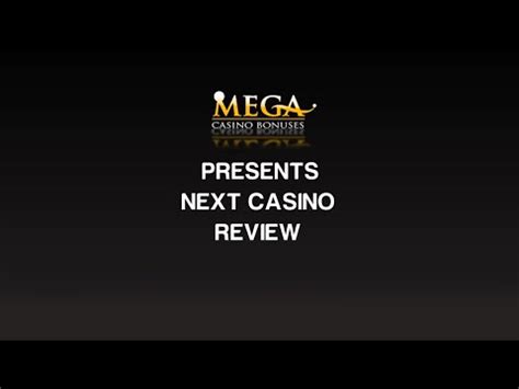 Next casino review